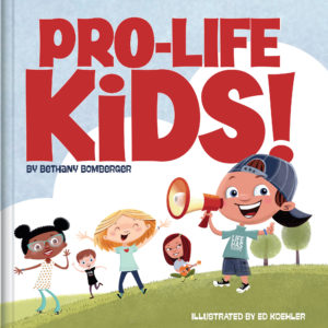 "PRO-LIFE KIDS!" © Bethany Bomberger
