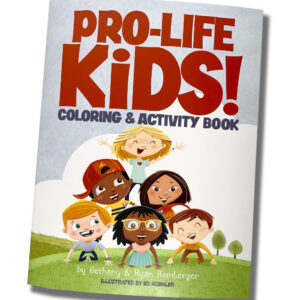 PRO-LIFE KIDS! Coloring & Activity Book